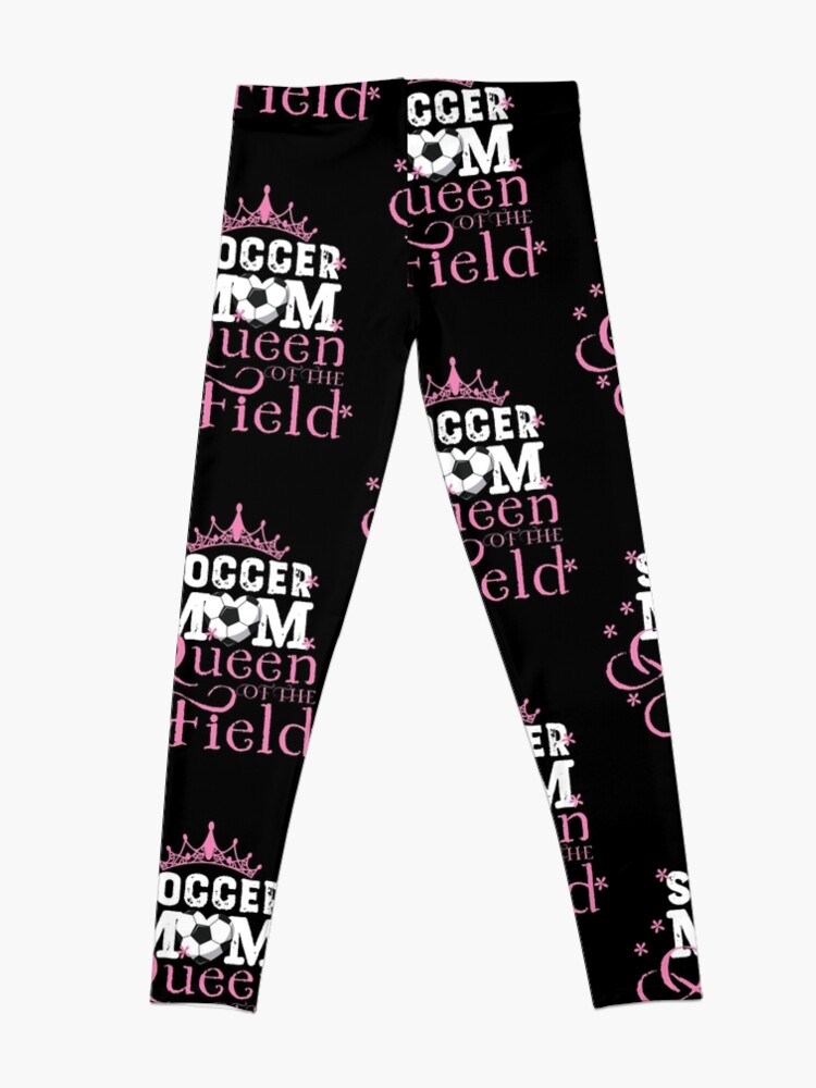 Disover Soccer Mom Queen of the Field Leggings