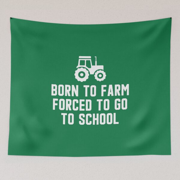 Item preview, Born To Farm Forced To Go To School #3 designed and sold by SalahBlt.