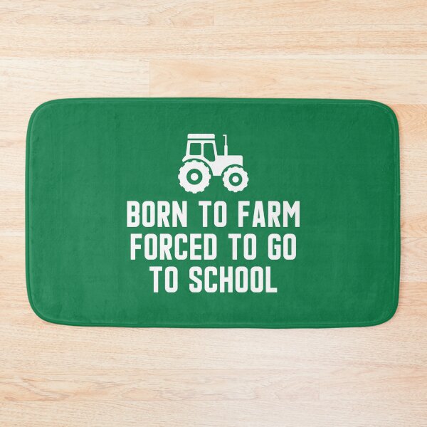 Item preview, Born To Farm Forced To Go To School #3 designed and sold by SalahBlt.
