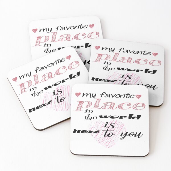 Item preview, my favorite place in the World is next to you designed and sold by joy81.