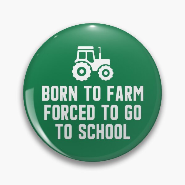 Item preview, Born To Farm Forced To Go To School #7 designed and sold by SalahBlt.