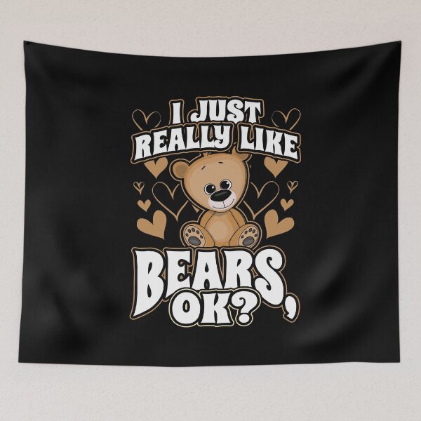 Item preview, I Just Really Like Bears OK designed and sold by Hananiah Merch.