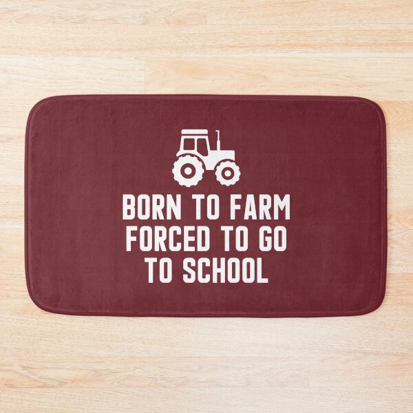 Item preview, Born To Farm Forced To Go To School #8 designed and sold by SalahBlt.