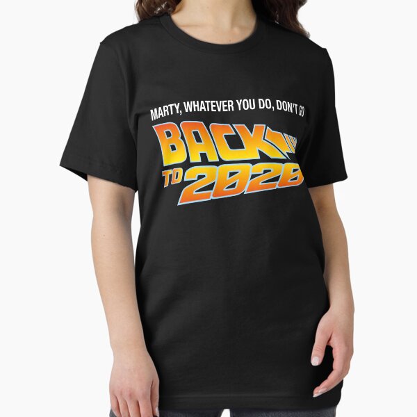 Item preview, MARTY WHATEVER YOU DO DON'T GO BACK TO 2020 designed and sold by w1ckerman.