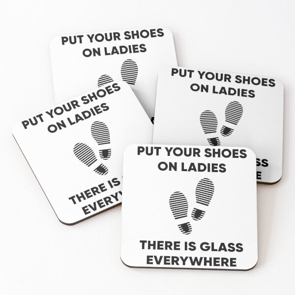 Item preview, Put Your Shoes on Ladies There is glass everywhere designed and sold by GoldenDov.