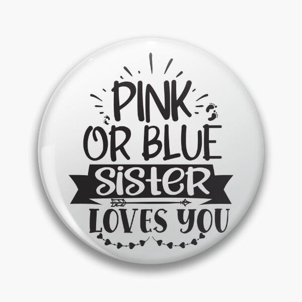 Item preview, or blue sister loves you designed and sold by Paul's Designs.