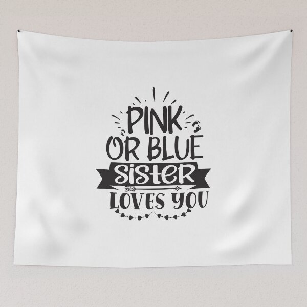 Item preview, or blue sister loves you designed and sold by Paul's Designs.