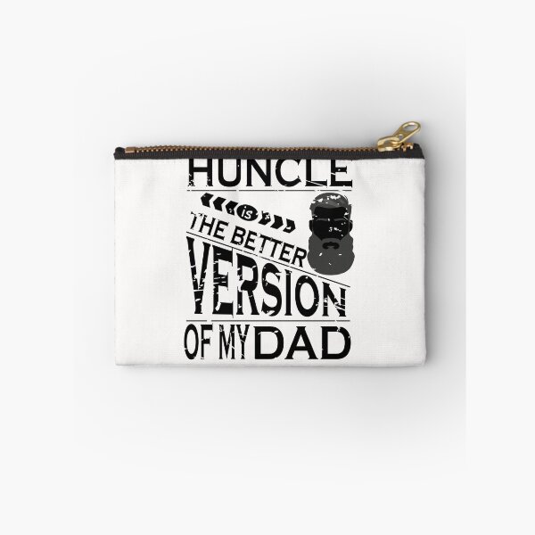 Item preview,  Huncle is the better version of my dad designed and sold by YAHIA-14.