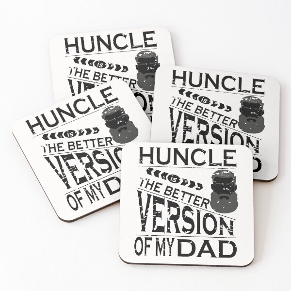 Item preview,  Huncle is the better version of my dad designed and sold by YAHIA-14.