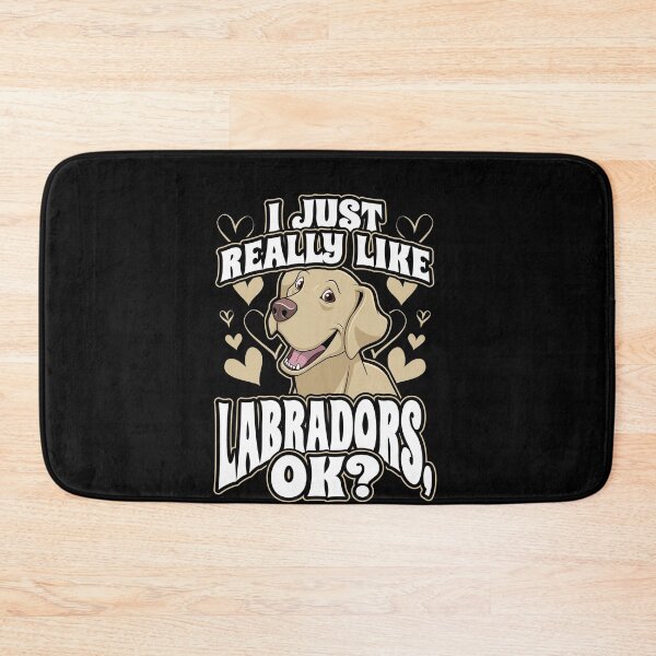 Item preview, I just really like labradors ok designed and sold by Hananiah Merch.