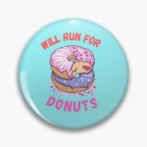 Item preview, Will Run for Donuts designed and sold by The Full Cart.