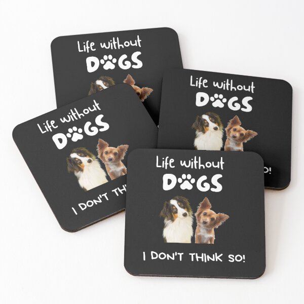 Item preview, Life without dogs I don't think so designed and sold by Mommaspouch.