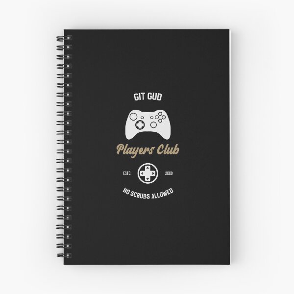 Item preview, Git Gud Players Club No Scrubs Allowed designed and sold by RareLoot19.