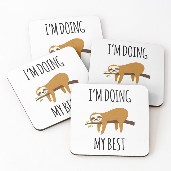Item preview, I am Doing My Best - Funny Sloth For Sloth Lovers designed and sold by GoldenDov.