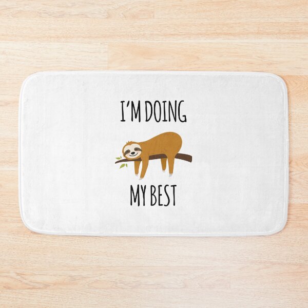 Item preview, I am Doing My Best - Funny Sloth For Sloth Lovers designed and sold by GoldenDov.