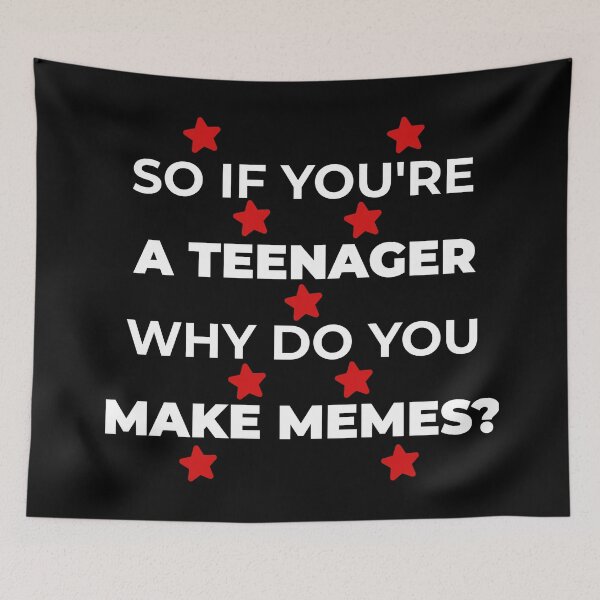 Item preview, Meme Joke If you're a teenager cute, cool star trending new pattern design 2020 designed and sold by TeenLake.
