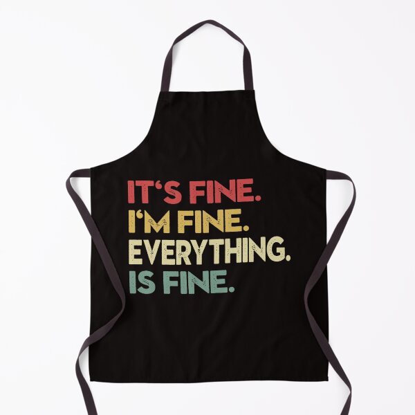 Item preview, its fine im fine everything is fine designed and sold by Majesticoo.