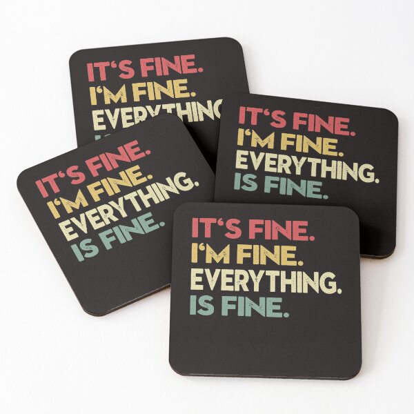 Item preview, its fine im fine everything is fine  designed and sold by Majesticoo.