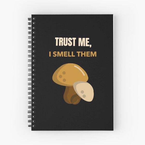 Item preview, Mushroom Hunter- Trust Me, I Smell Them designed and sold by joabaj.