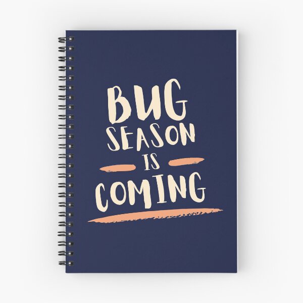 Item preview, Bug season is coming designed and sold by Bushtrippers.