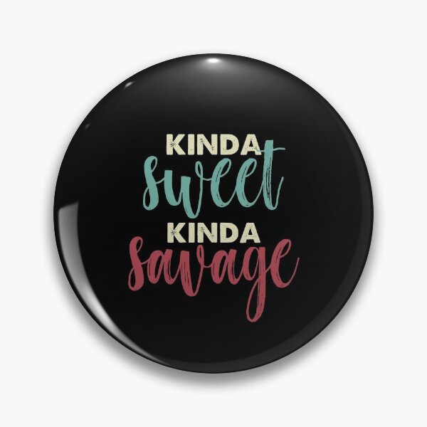 Item preview, Kinda Sweet Kinda Savage retro designed and sold by Sherri98.