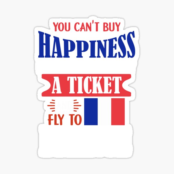 Ticket To France - Funny French Lover Gift Sticker