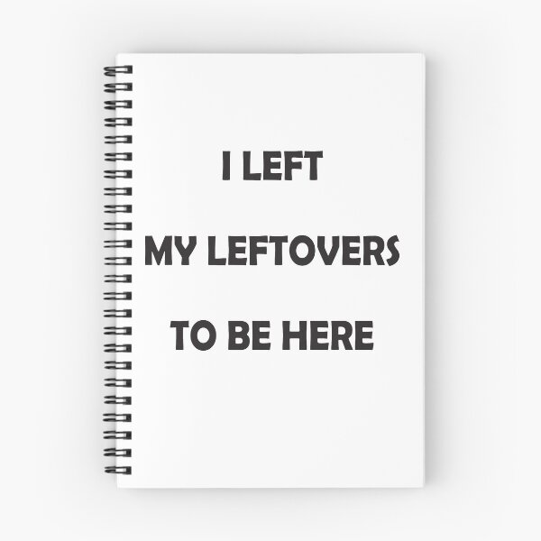 Item preview, Leftovers saying designed and sold by Phate86.