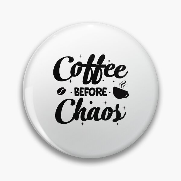 Item preview, coffee before chaos coffee lover addict gift  designed and sold by Majesticoo.
