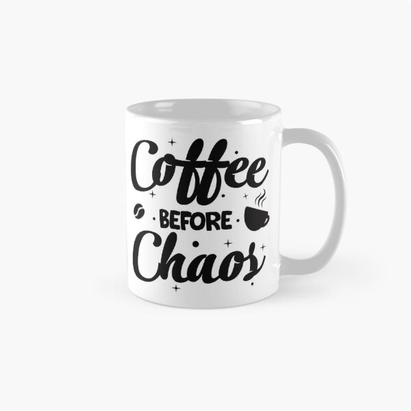 Item preview, coffee before chaos coffee lover addict gift  designed and sold by Majesticoo.