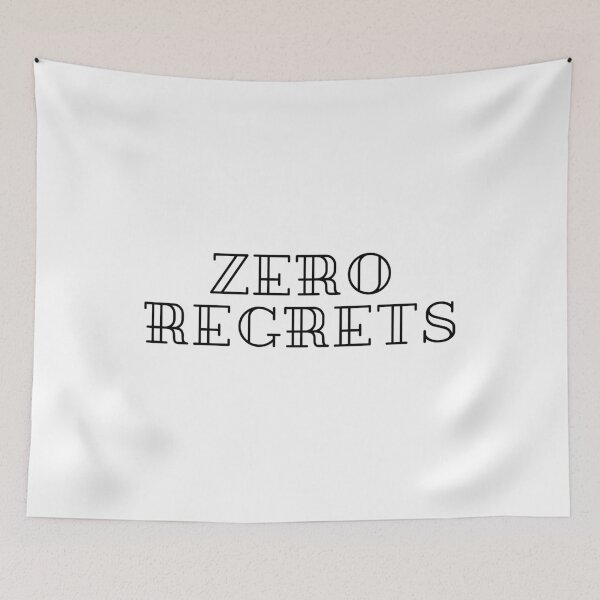 Item preview, ZERO REGRETS, MAKE YOUR LIFE WORTH IT  designed and sold by Joseph Narob.