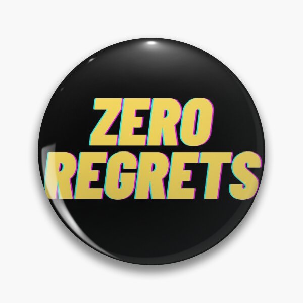 Item preview, ZERO REGRETS, MAKE YOUR LIFE WORTH IT  designed and sold by Joseph Narob.