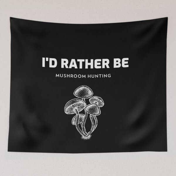 Item preview, I'd rather be mushroom hunting designed and sold by joabaj.