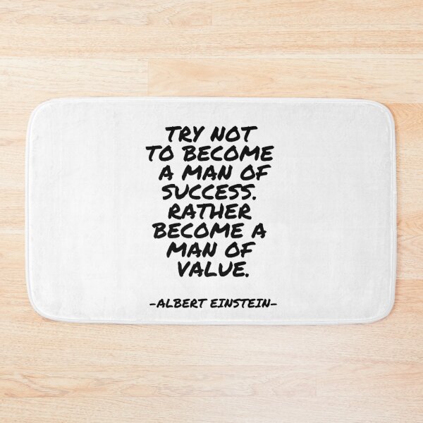 Item preview, Albert Einstein - Try not to become a man of success. Rather become a man of value. designed and sold by appleofyoureye.
