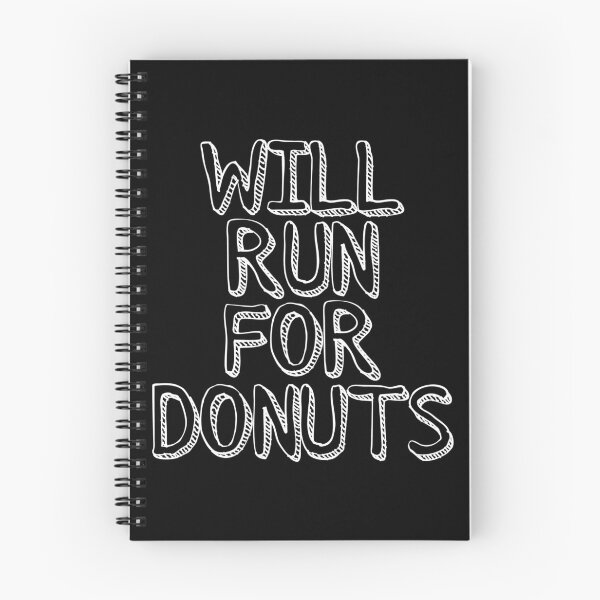 Item preview, Will Run For Donuts designed and sold by ^ H12021 ^.