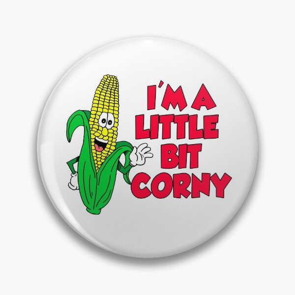 Item preview, I'm A Little Bit Corny Corn Cartoon designed and sold by jaycartoonist.