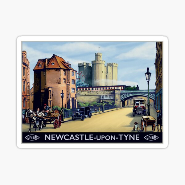 Newcastle upon Tyne, LNER advert Sticker