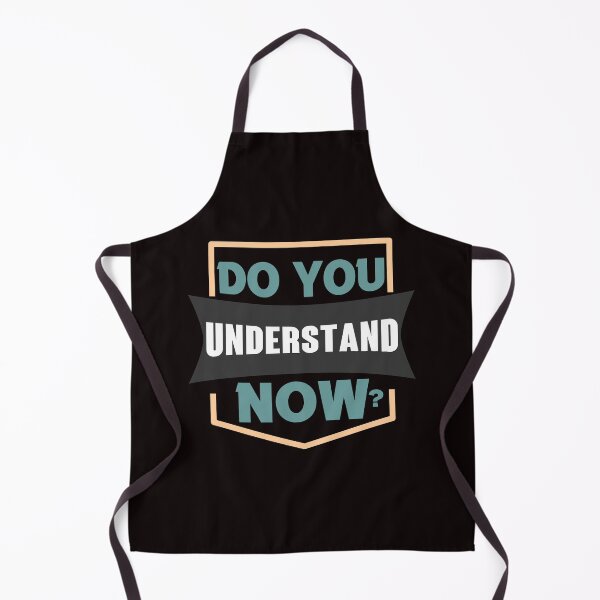 Item preview, Do You Understand Now? - Cool Clean Text Effects Gift Ideas designed and sold by leo121687.