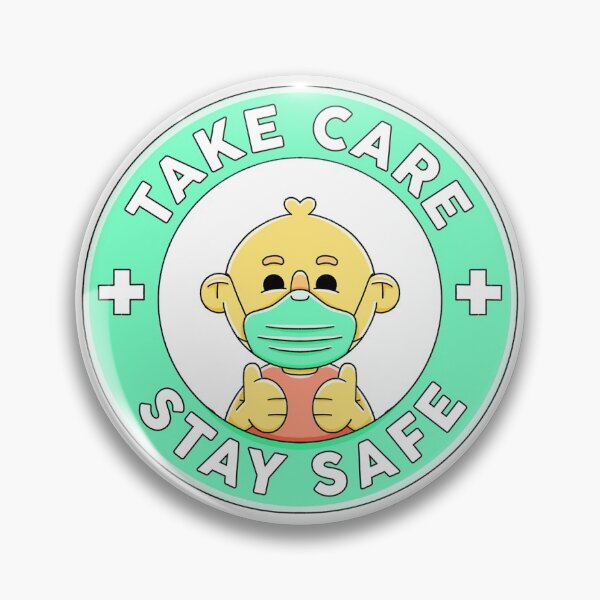 Item preview, Take Care, Stay Safe designed and sold by KovzUniverse.