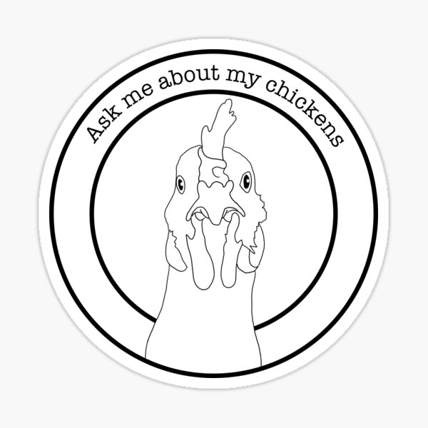 Item preview, Ask Me About My Chickens designed and sold by emilydevineart.