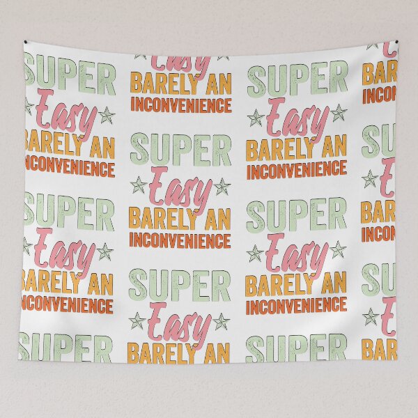 Item preview, Super Easy Barely An Inconvenience Funny T-Shirt Quotes Novelty Mom Gift, Gift Idea for Anniversary, Wedding, Mother's Day, Father's Day, Graduation, Thanksgiving, Christmas & New Year's Day. designed and sold by KHRO.