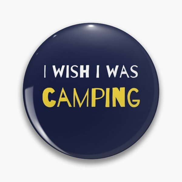 Item preview, I wish I was camping designed and sold by Bushtrippers.