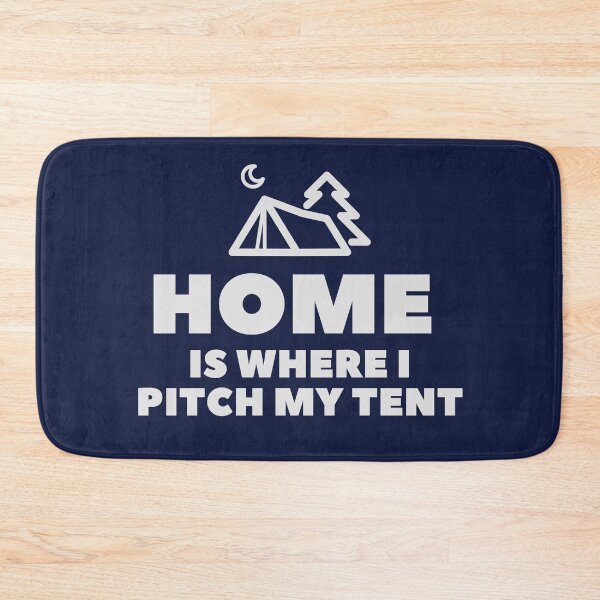 Item preview, Home is where I pitch my tent designed and sold by Bushtrippers.