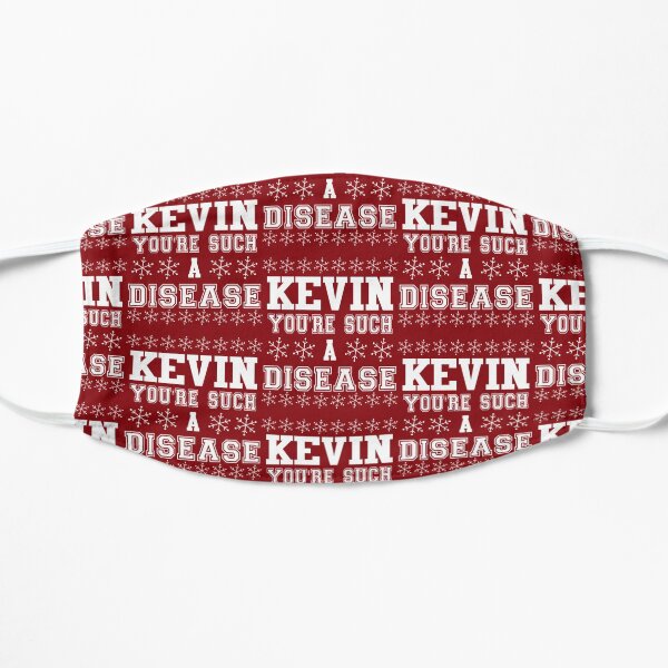 Kevin you're such a disease! Hoodie Flat Mask