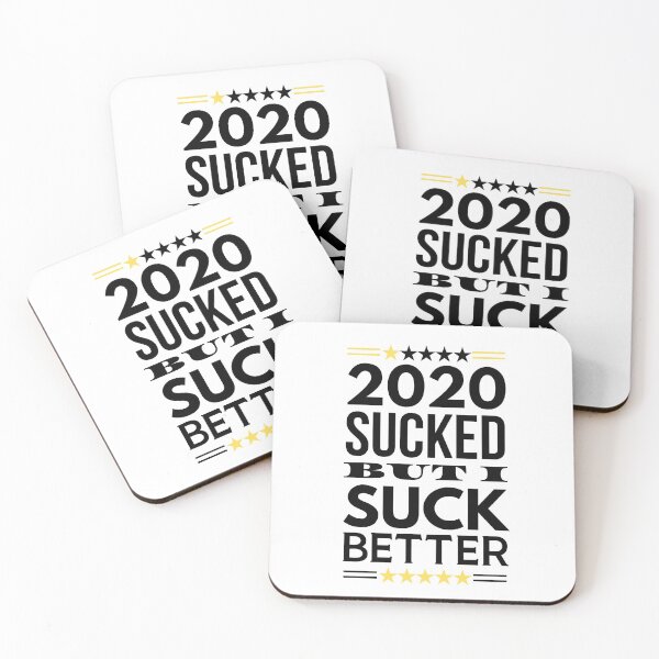 Item preview, 2020 sucked but I suck better designed and sold by throuplescorner.