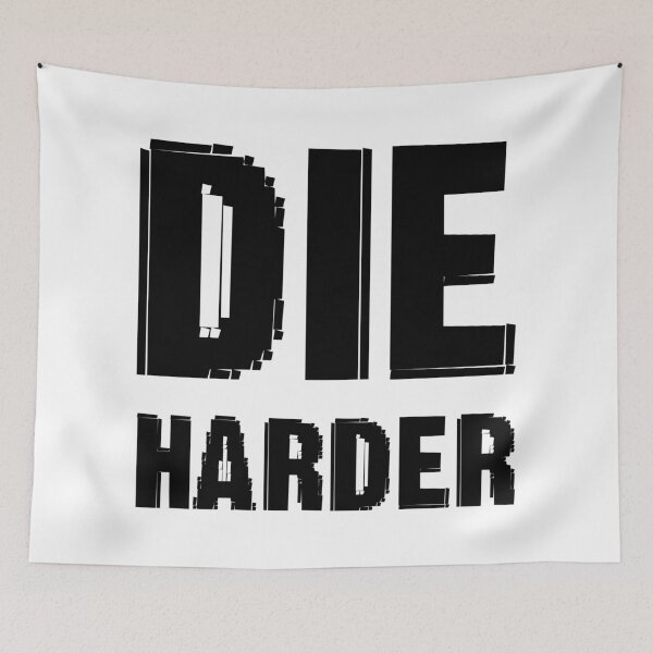 Item preview, Die Harder designed and sold by UDDesign.