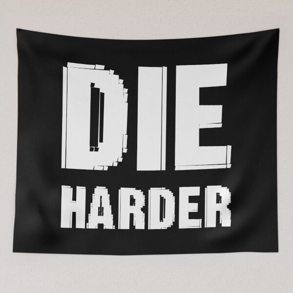 Item preview, Die Harder designed and sold by UDDesign.