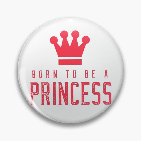 Item preview, Born to be a Princess  designed and sold by SKilner.