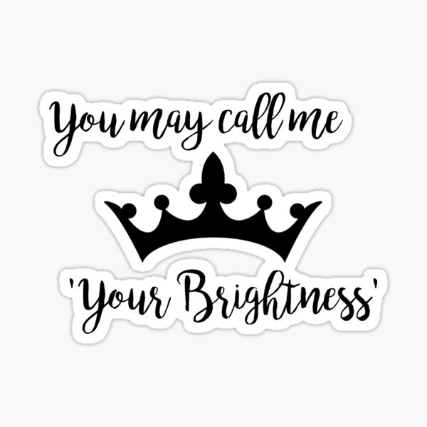 Your brightness Sticker
