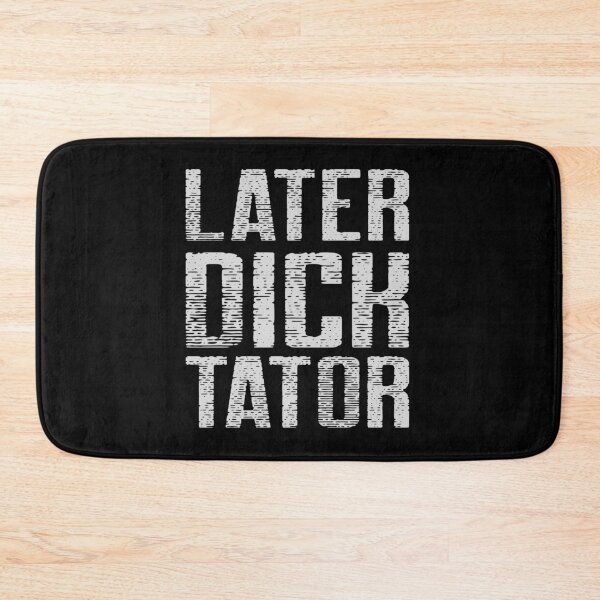 Item preview, Later Dictator designed and sold by Coder-T.