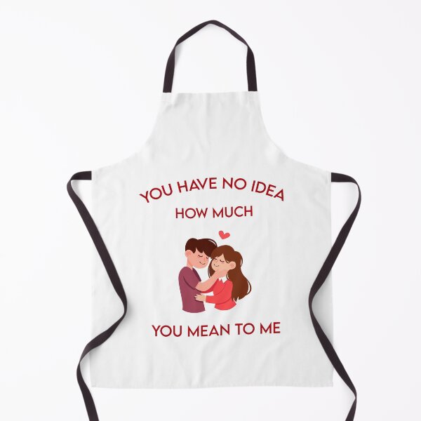 Item preview, You Have No Idea How Much You Mean To Me designed and sold by MJLdesigns.